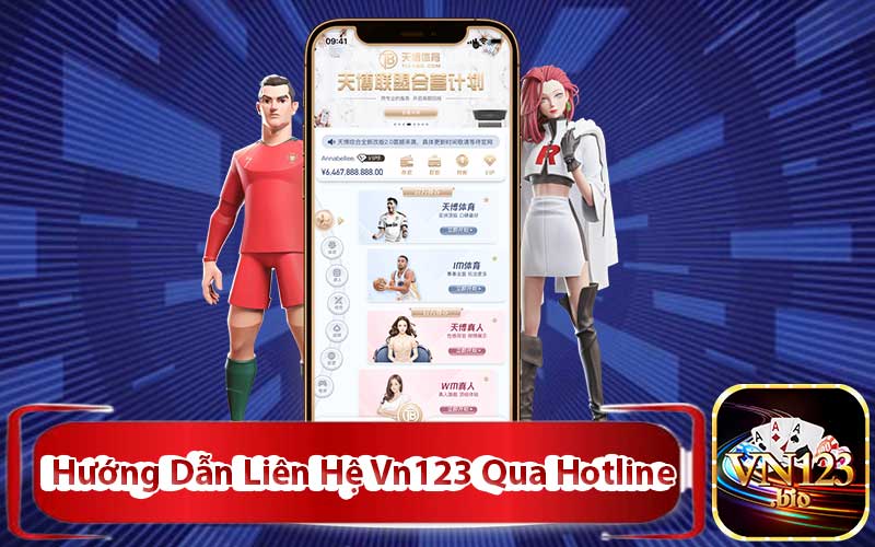 Hướng Dẫn Liên Hệ Vn123 Qua Hotline